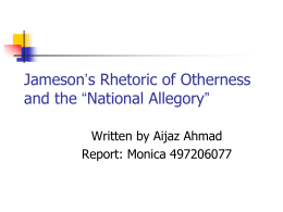 Jameson’s Rhetoric of Otherness and the “National …