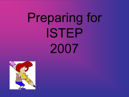 Preparing for ISTEP 2007 - West Clark Community Schools