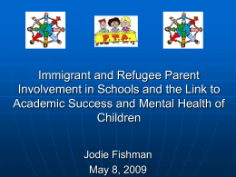 Immigrant and Refugee Parent Involvement in Schools and