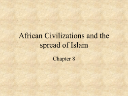 African Civilizations and the spread of Islam