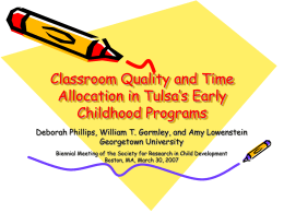 Classroom Quality and Time Allocation in Tulsa’s Early