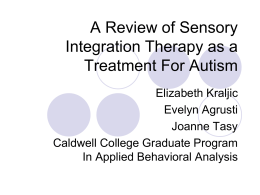 A Review of Sensory Integration Therapy as a Treatment …