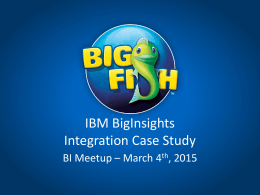 IBM BigInsightsIntegration Case Study