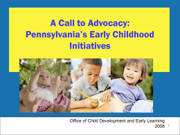 Early Learning in Pennsylvania: Child Care, Education