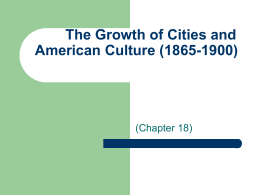 The Growth of Cities and American Culture (1865