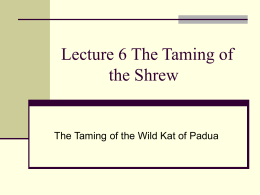 Lecture 7 The Taming of the Shrew
