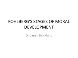 KOHLBERG'S STAGES OF MORAL DEVELOPMENT