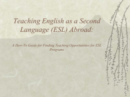 Teaching English as a Second Language (ESL) Abroad: A …