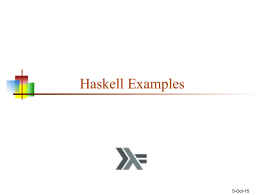 Haskell Examples - University of Pennsylvania
