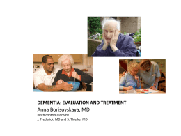 DEMENTIA: EVALUATION AND TREATMENT