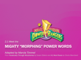Mighty “morphing” power words