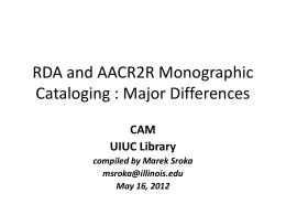 RDA and AACR2 : Major Monographic Cataloging …