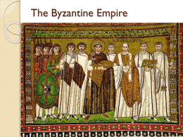 The Byzantine Empire - Bibb County Public School District