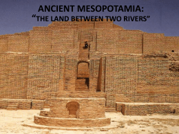 ANCIENT MESOPOTAMIA- “THE LAND BETWEEN THE …