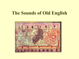 The Sounds of Old English - National Tsing Hua University