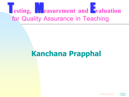 Testing, Measurement and Evaluation for Quality …