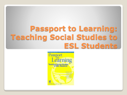 Passport to Learning: Teaching Social Studies to ESL …