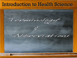 Medical Terminology and Abbreviations