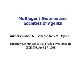 Multiagent System and S0cieties of Agents