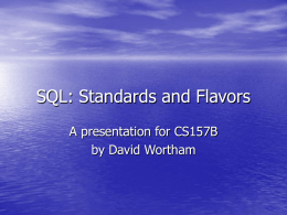 SQL: Standards and Flavors