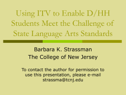Using ITV to Enable D/HH Students Meet the challenge of