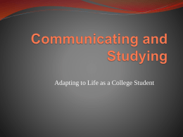 Communicating and Studying