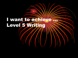 I want to achieve … Level 4 Writing