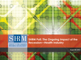 SHRM Poll: The Ongoing Impact of the Recession—Overall