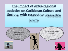 The impact of extra-regional societies on Caribbean