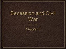 Secession and Civil War