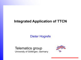 ETSI TC MTS Methods for Testing and Specification Dieter