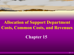 Allocation of Support Department Costs, Common Costs, …