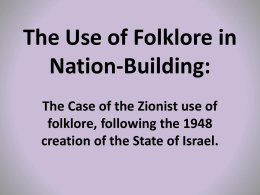 The Use of Folklore in Nation- Building: The Zionist use