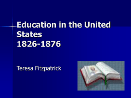 Education in the United States 1826-1876