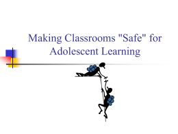 Making Classrooms 'Safe' for Adolescent Learning