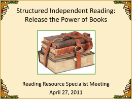 Structured Independent Reading