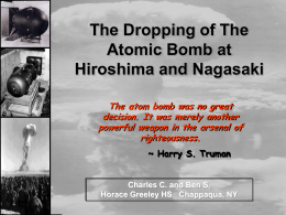 The Dropping of the Atom Bomb at Hiroshima and …