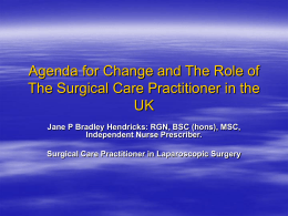 Agenda for Change and The Role of The Surgical Care