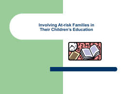 Involving At-risk Families in Their Children’s Education