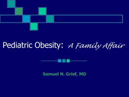 Pediatric Obesity: A Family Affair