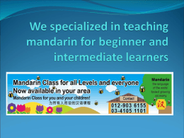 We specialized in teaching mandarin for beginner and