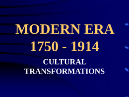 MODERN ERA 1750 - 1914