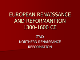 EUROPEAN RENAISSANCE AND REFORMANTION 1300 …