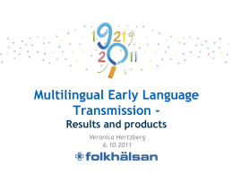 Multilingual Early Language Transmission