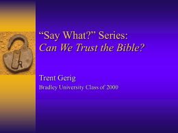 Can We Trust the Bible? - Bethany Community Church