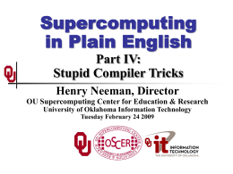 Supercomputing in Plain English: Stupid Compiler Tricks