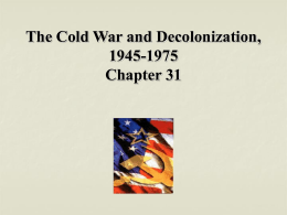 The Cold War and Decolonization, 1945-1975