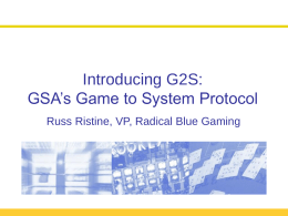 Introducing G2S: GSA’s Game to System Protocol Russ