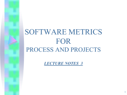 SOFTWARE METRICS FOR PROCESS AND PROJECTS