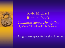 Kyle Michael from the book Common Sense Discipline by
